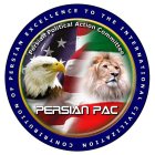 CONTRIBUTION OF PERSIAN EXCELLENCE TO INTERNATIONAL CIVILIZATION PERSIAN POLITICAL ACTION COMMITTEE PERSIAN PAC