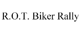 R.O.T. BIKER RALLY