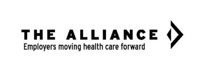 THE ALLIANCE EMPLOYERS MOVING HEALTH CARE FORWARD