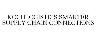 KOCHLOGISTICS SMARTER SUPPLY CHAIN CONNECTIONS