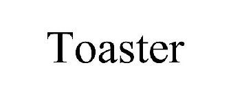 TOASTER