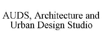 AUDS, ARCHITECTURE AND URBAN DESIGN STUDIO