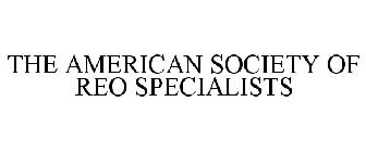 THE AMERICAN SOCIETY OF REO SPECIALISTS