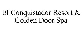 EL CONQUISTADOR RESORT & GOLDEN DOOR SPA