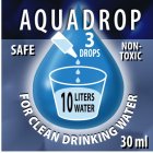AQUADROP 3 DROPS SAFE NON-TOXIC 10 LITERS WATER FOR CLEAN DRINKING WATER 30 ML