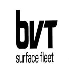 BVT SURFACE FLEET