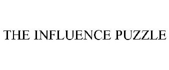 THE INFLUENCE PUZZLE