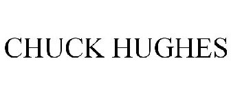 CHUCK HUGHES