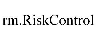 RM.RISKCONTROL