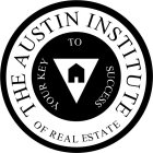 THE AUSTIN INSTITUTE OF REAL ESTATE YOUR KEY TO SUCCESS