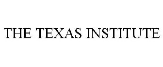 THE TEXAS INSTITUTE