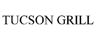 TUCSON GRILL