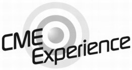 CME EXPERIENCE