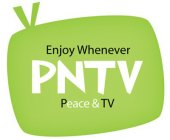 ENJOY WHENEVER PNTV PEACE & TV