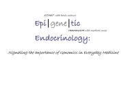 EPI GENE TIC ENDOCRINOLOGY START WITH BASIC SCIENCE TERMINATE WITH MEDICAL CURES SIGNALING THE IMPORTANCE OF GENOMICS IN EVERYDAY MEDICINE