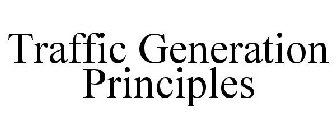 TRAFFIC GENERATION PRINCIPLES