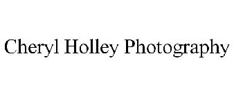CHERYL HOLLEY PHOTOGRAPHY