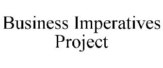 BUSINESS IMPERATIVES PROJECT