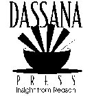 DASSANA PRESS INSIGHT FROM REASON