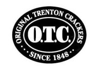 · · · ORIGINAL TRENTON CRACKERS O.T.C. SINCE 1848 · ·