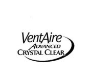 VENTAIRE ADVANCED CRYSTAL CLEAR