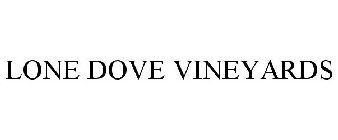 LONE DOVE VINEYARDS