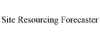 SITE RESOURCING FORECASTER