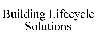 BUILDING LIFECYCLE SOLUTIONS