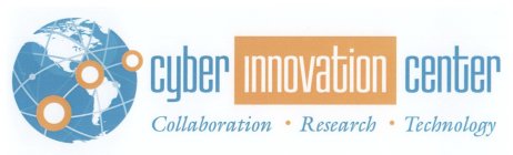 CYBER INNOVATION CENTER COLLABORATION · RESEARCH · TECHNOLOGY