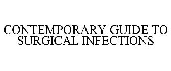 CONTEMPORARY GUIDE TO SURGICAL INFECTIONS