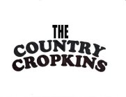 THE COUNTRY CROPKINS