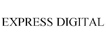 EXPRESS DIGITAL