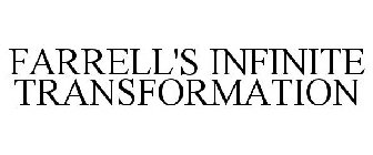 FARRELL'S INFINITE TRANSFORMATION