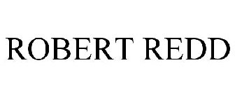 ROBERT REDD