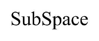 SUBSPACE