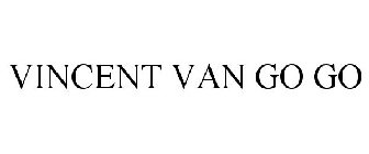 VINCENT VAN GO GO