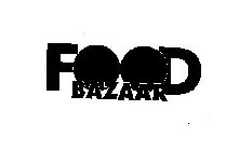 FOOD BAZAAR