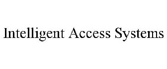 INTELLIGENT ACCESS SYSTEMS