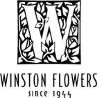 W WINSTON FLOWERS SINCE 1944