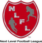 NLFL NEXT LEVEL FOOTBALL LEAGUE