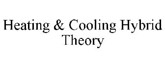 HEATING & COOLING HYBRID THEORY