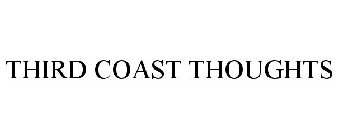THIRD COAST THOUGHTS