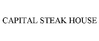 CAPITAL STEAK HOUSE