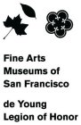 FINE ARTS MUSEUMS OF SAN FRANCISCO DE YOUNG LEGION OF HONOR
