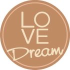 LOVE DREAM