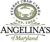 ANGELINA'S OF MARYLAND · FINEST CRAB CAKES · EST. 1952 ·