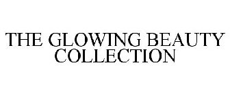 THE GLOWING BEAUTY COLLECTION