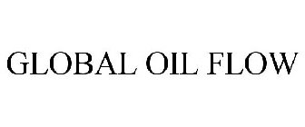 GLOBAL OIL FLOW