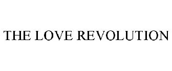 THE LOVE REVOLUTION