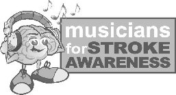MUSICIANS FOR STROKE AWARENESS